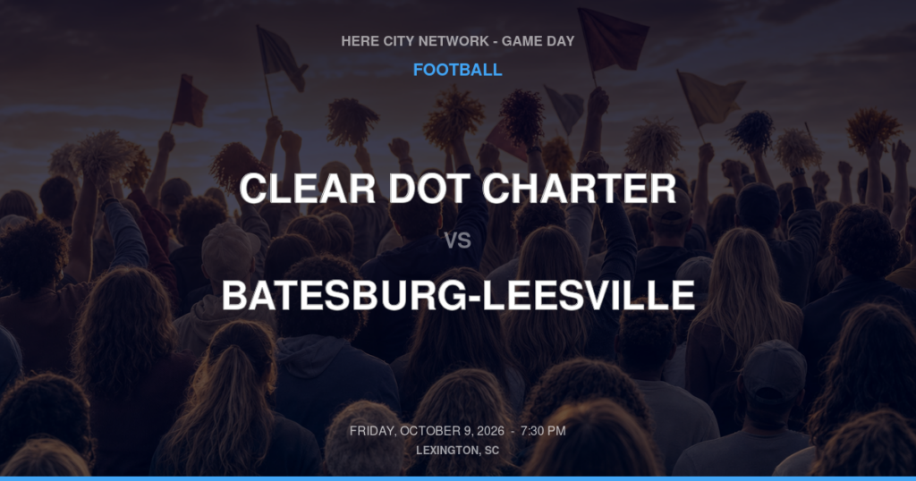 Clear Dot Charter vs. Batesburg-Leesville — Football Game Day — Batesburg-Leesville, SC — Oct 9, 2026