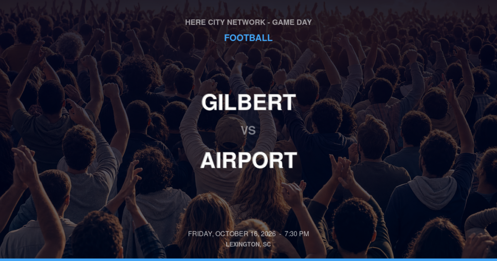 Gilbert vs. Airport — Football Game Day — West Columbia, SC — Oct 16, 2026
