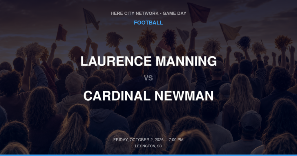 Laurence Manning vs. Cardinal Newman — Football Game Day — Columbia, SC — Oct 2, 2026