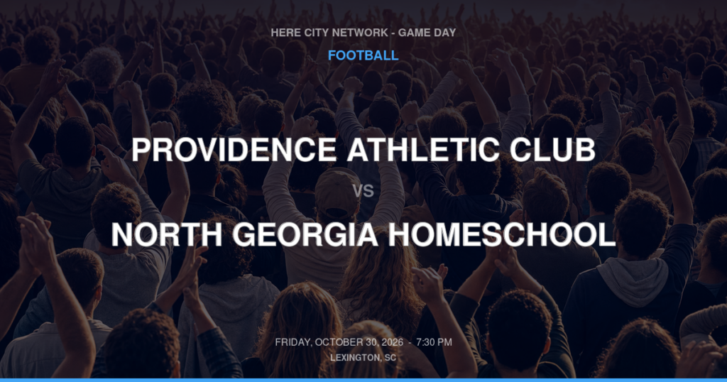 PROVIDENCE ATHLETIC CLUB vs NORTH GEORGIA HOMESCHOOL FOOTBALL game day graphic - Lexington, SC